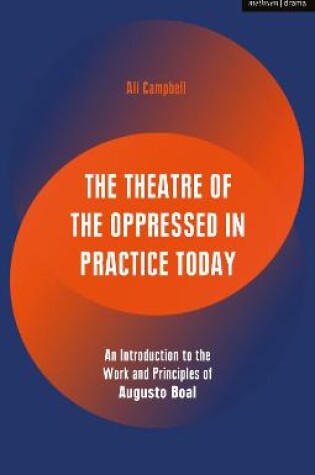 Cover of The Theatre of the Oppressed in Practice Today