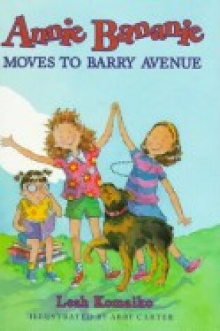 Cover of Annie Bananie Moves to Barry Avenue