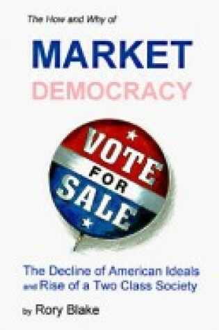 Cover of The How and Why of Market Democracy