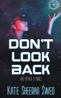 Book cover for Don't Look Back (And Other Stories)