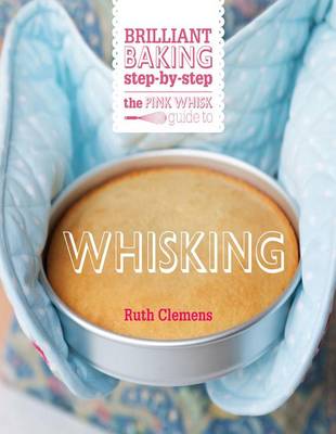 Book cover for The Pink Whisk Guide to Whisking