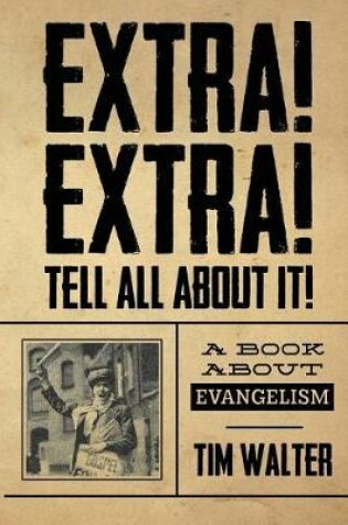 Cover of Extra! Extra! Tell All About It!