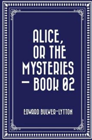 Cover of Alice, or the Mysteries - Book 02