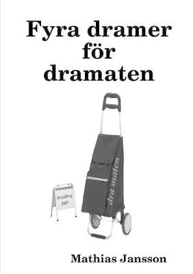 Book cover for Fyra dramer f�r dramaten