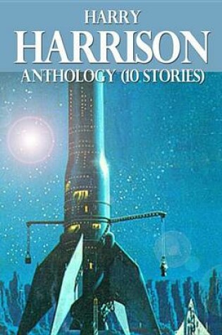 Cover of Harry Harrison Anthology (10 Stories)