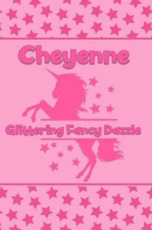 Cover of Cheyenne Glittering Fancy Dazzle