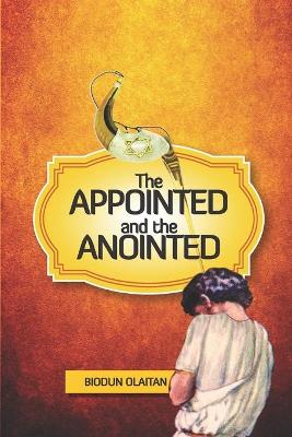 Book cover for The Appointed and the Anointed