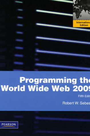 Cover of Programming the World Wide Web 2009