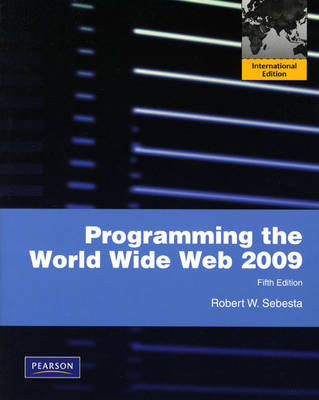 Book cover for Programming the World Wide Web 2009