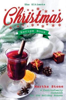 Book cover for The Ultimate Christmas Recipe Book