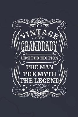 Book cover for Vintage Granddady Limited Edition The Man The Myth The Legend