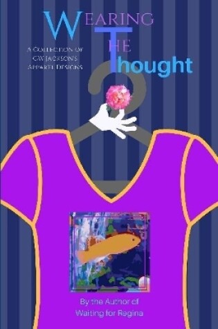 Cover of Wearing The Thought