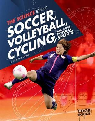 Cover of Soccer, Volleyball, Cycling