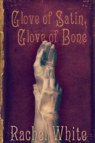 Cover of Glove of Satin, Glove of Bone