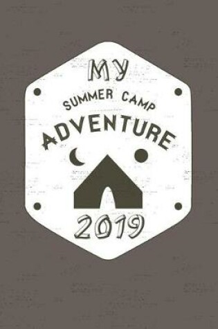 Cover of My Summer Camp Adventure 2019