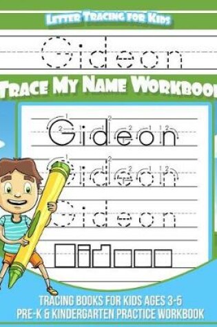 Cover of Gideon Letter Tracing for Kids Trace My Name Workbook