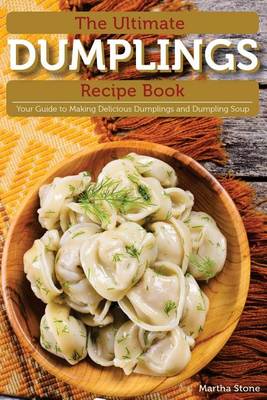 Book cover for The Ultimate Dumplings Recipe Book