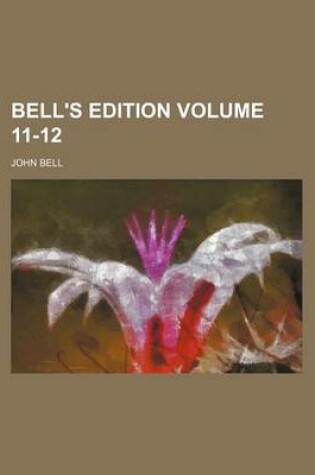 Cover of Bell's Edition Volume 11-12