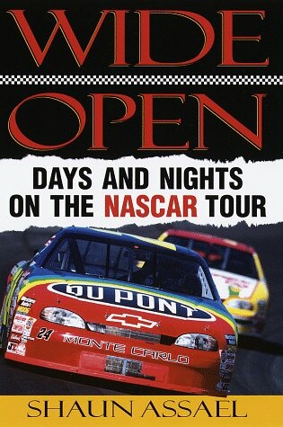 Cover of Wide Open: Days and Nights on the Nascar Tour