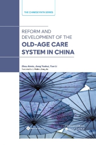 Cover of Reform and Development of the Old-Age Security System in China
