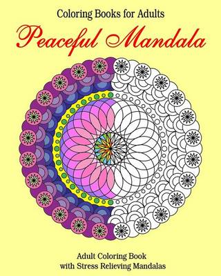 Book cover for Coloring Books for Adults Peaceful Mandala