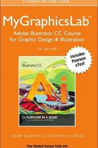 Cover of Adobe Illustrator CC Classroom in a Book Plus Mylab Graphics Course - Access Card Package