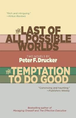 Book cover for The Last of All Possible Worlds and The Temptation to Do Good
