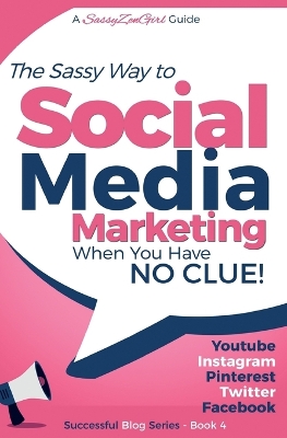 Book cover for Social Media Marketing - when you have NO CLUE!