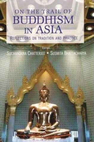 Cover of On the Trail of Buddhism in Asia