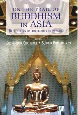 Book cover for On the Trail of Buddhism in Asia