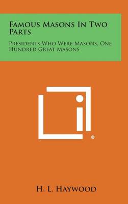Book cover for Famous Masons in Two Parts