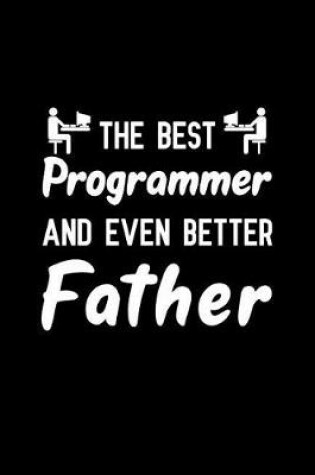 Cover of The Best Programmer And Even Better Father