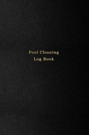 Cover of Pool Cleaning Log Book