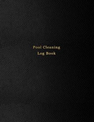 Cover of Pool Cleaning Log Book