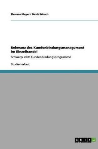 Cover of Relevanz des Kundenbindungsmanagement im Einzelhandel