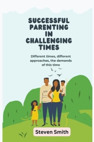 Cover of Successful Parenting in Challenging Times