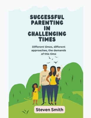 Book cover for Successful Parenting in Challenging Times