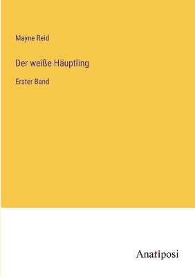 Book cover for Der weiße Häuptling