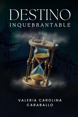 Cover of Destino Inquebrantable