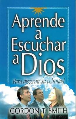 Book cover for Aprende A Escuchar A Dios