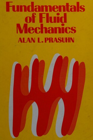 Cover of Fundamentals of Fluid Mechanics