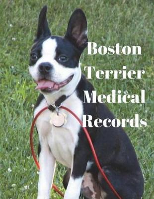 Book cover for Boston Terrier Medical Records