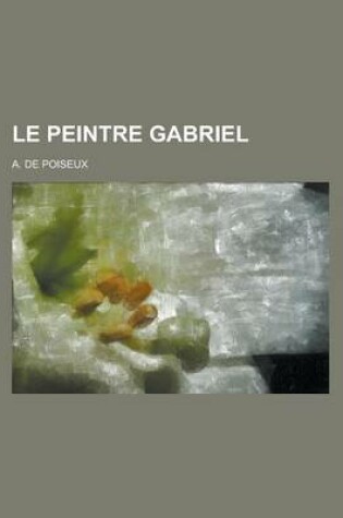 Cover of Le Peintre Gabriel