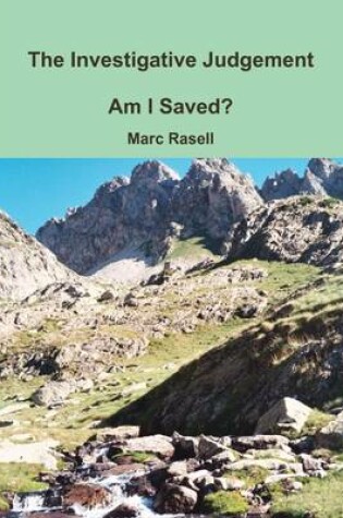 Cover of The Investigative Judgement: am I Saved?