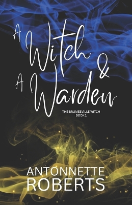 Cover of A Witch And A Warden