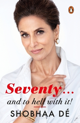 Book cover for Seventy. . . And to Hell With It