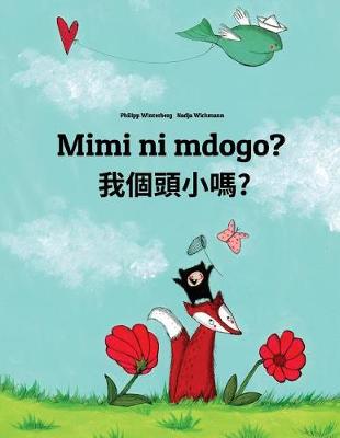 Book cover for Mimi ni mdogo? Wo gètóu xiao ma?