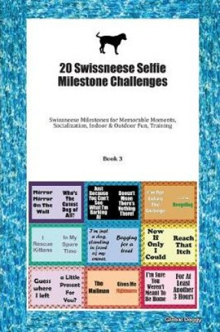 Cover of 20 Swissneese Selfie Milestone Challenges