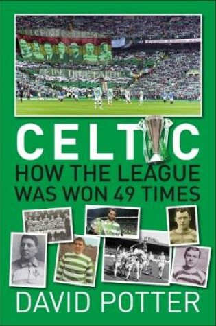 Cover of Celtic FC - How The League Was Won - 49 times