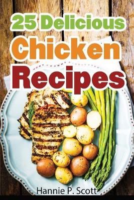 Book cover for 25 Delicious Chicken Recipes